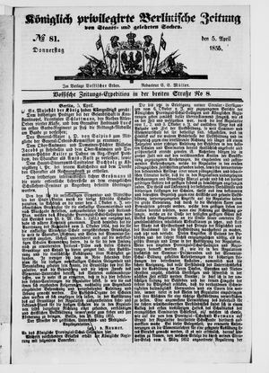 Königlich privilegirte Berlinische Zeitung von Staats- und gelehrten Sachen on Apr 5, 1855