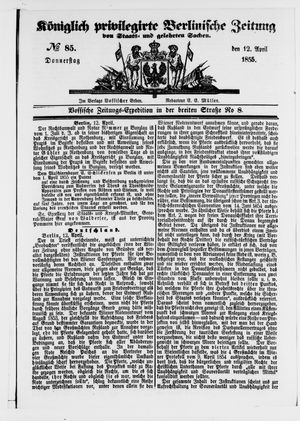 Königlich privilegirte Berlinische Zeitung von Staats- und gelehrten Sachen vom 12.04.1855