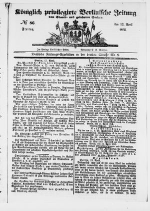 Königlich privilegirte Berlinische Zeitung von Staats- und gelehrten Sachen vom 13.04.1855
