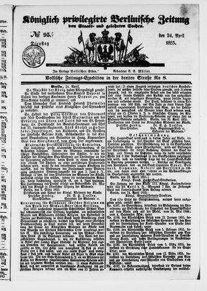 Königlich privilegirte Berlinische Zeitung von Staats- und gelehrten Sachen on Apr 24, 1855