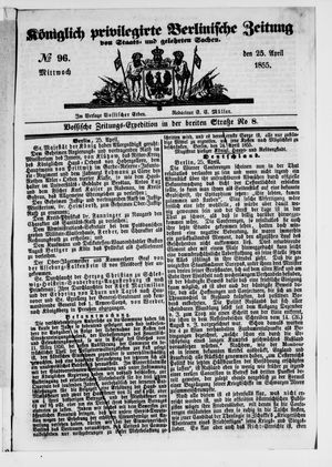 Königlich privilegirte Berlinische Zeitung von Staats- und gelehrten Sachen vom 25.04.1855
