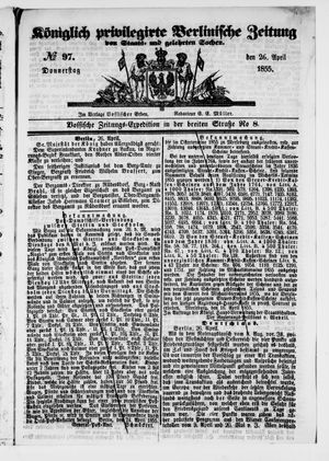 Königlich privilegirte Berlinische Zeitung von Staats- und gelehrten Sachen on Apr 26, 1855