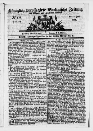 Königlich privilegirte Berlinische Zeitung von Staats- und gelehrten Sachen on Jun 12, 1855