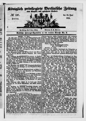 Königlich privilegirte Berlinische Zeitung von Staats- und gelehrten Sachen vom 15.06.1855