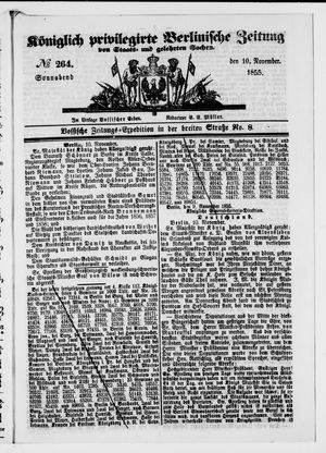 Königlich privilegirte Berlinische Zeitung von Staats- und gelehrten Sachen on Nov 10, 1855