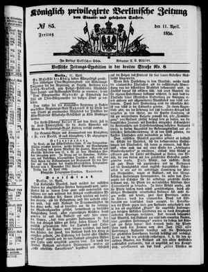 Königlich privilegirte Berlinische Zeitung von Staats- und gelehrten Sachen vom 11.04.1856
