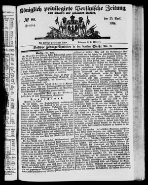 Königlich privilegirte Berlinische Zeitung von Staats- und gelehrten Sachen vom 25.04.1856