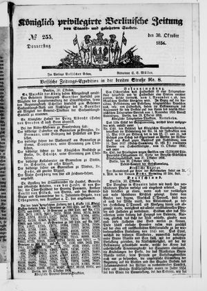 Königlich privilegirte Berlinische Zeitung von Staats- und gelehrten Sachen on Oct 30, 1856