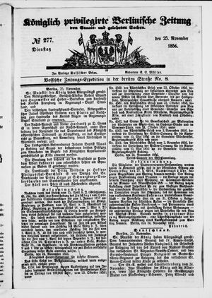 Königlich privilegirte Berlinische Zeitung von Staats- und gelehrten Sachen vom 25.11.1856