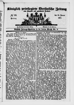 Königlich privilegirte Berlinische Zeitung von Staats- und gelehrten Sachen on Jan 30, 1857