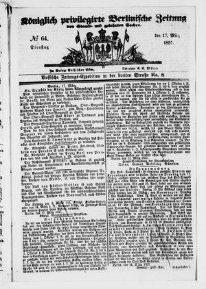 Königlich privilegirte Berlinische Zeitung von Staats- und gelehrten Sachen vom 17.03.1857
