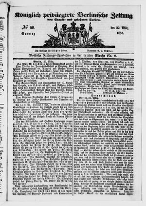 Königlich privilegirte Berlinische Zeitung von Staats- und gelehrten Sachen vom 22.03.1857