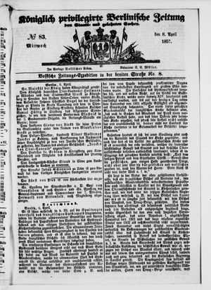 Königlich privilegirte Berlinische Zeitung von Staats- und gelehrten Sachen vom 08.04.1857