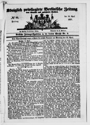 Königlich privilegirte Berlinische Zeitung von Staats- und gelehrten Sachen vom 10.04.1857