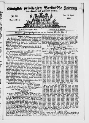 Königlich privilegirte Berlinische Zeitung von Staats- und gelehrten Sachen on Apr 16, 1857