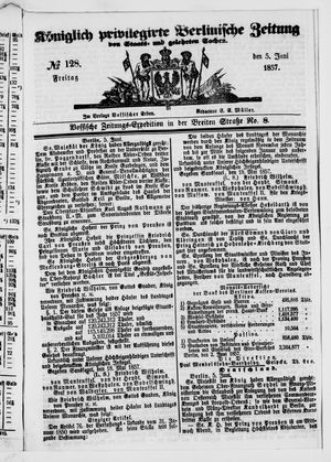 Königlich privilegirte Berlinische Zeitung von Staats- und gelehrten Sachen vom 05.06.1857