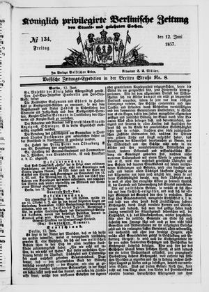 Königlich privilegirte Berlinische Zeitung von Staats- und gelehrten Sachen on Jun 12, 1857