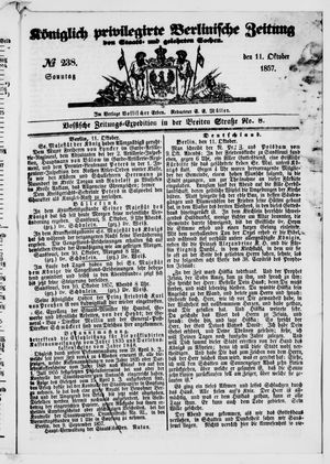 Königlich privilegirte Berlinische Zeitung von Staats- und gelehrten Sachen on Oct 11, 1857