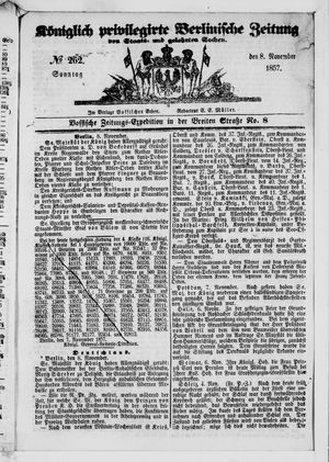 Königlich privilegirte Berlinische Zeitung von Staats- und gelehrten Sachen vom 08.11.1857