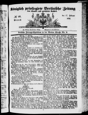 Königlich privilegirte Berlinische Zeitung von Staats- und gelehrten Sachen on Feb 17, 1858