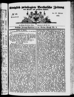 Königlich privilegirte Berlinische Zeitung von Staats- und gelehrten Sachen on Feb 20, 1858