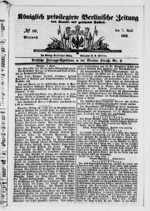 Königlich privilegirte Berlinische Zeitung von Staats- und gelehrten Sachen vom 07.04.1858