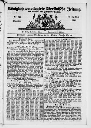 Königlich privilegirte Berlinische Zeitung von Staats- und gelehrten Sachen on Apr 18, 1858