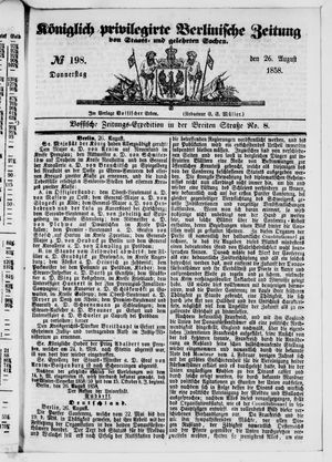 Königlich privilegirte Berlinische Zeitung von Staats- und gelehrten Sachen on Aug 26, 1858