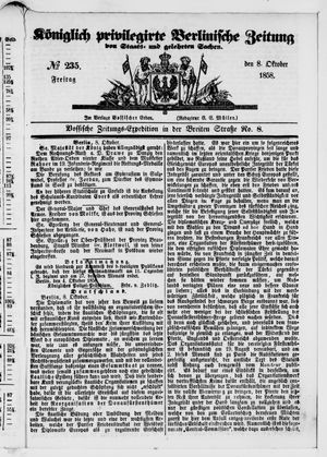 Königlich privilegirte Berlinische Zeitung von Staats- und gelehrten Sachen on Oct 8, 1858
