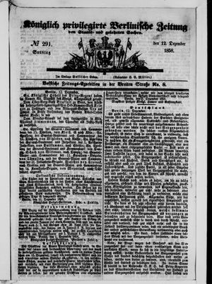Königlich privilegirte Berlinische Zeitung von Staats- und gelehrten Sachen vom 12.12.1858