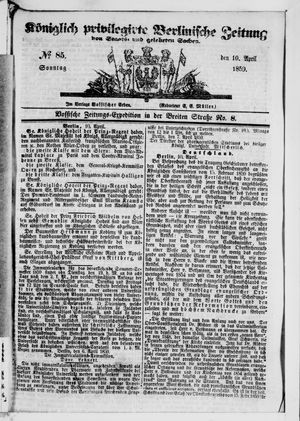 Königlich privilegirte Berlinische Zeitung von Staats- und gelehrten Sachen vom 10.04.1859