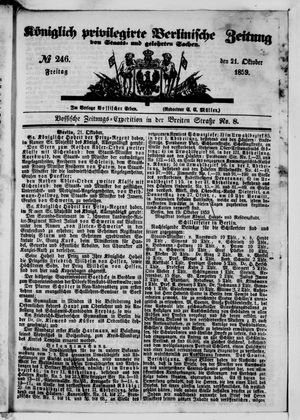 Königlich privilegirte Berlinische Zeitung von Staats- und gelehrten Sachen on Oct 21, 1859