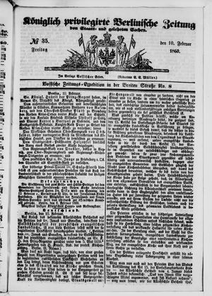 Königlich privilegirte Berlinische Zeitung von Staats- und gelehrten Sachen vom 10.02.1860