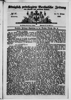Königlich privilegirte Berlinische Zeitung von Staats- und gelehrten Sachen vom 12.02.1860