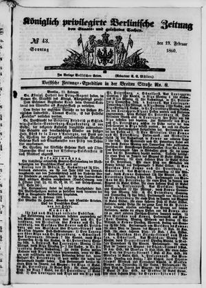 Königlich privilegirte Berlinische Zeitung von Staats- und gelehrten Sachen vom 19.02.1860