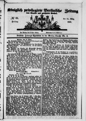 Königlich privilegirte Berlinische Zeitung von Staats- und gelehrten Sachen vom 16.03.1860