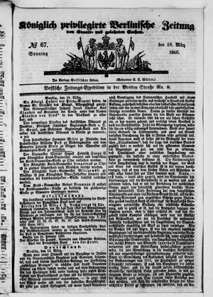 Königlich privilegirte Berlinische Zeitung von Staats- und gelehrten Sachen vom 18.03.1860