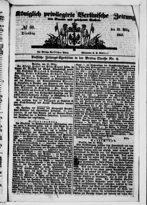 Königlich privilegirte Berlinische Zeitung von Staats- und gelehrten Sachen on Mar 20, 1860