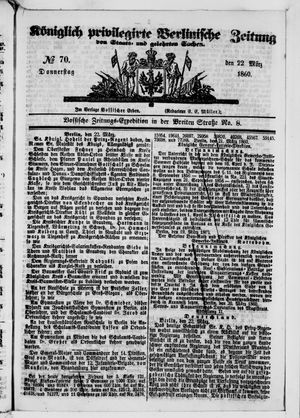Königlich privilegirte Berlinische Zeitung von Staats- und gelehrten Sachen on Mar 22, 1860