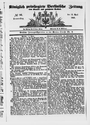 Königlich privilegirte Berlinische Zeitung von Staats- und gelehrten Sachen vom 12.04.1860