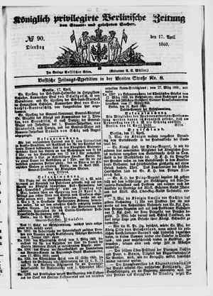 Königlich privilegirte Berlinische Zeitung von Staats- und gelehrten Sachen vom 17.04.1860