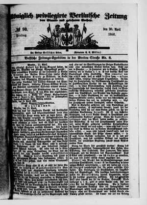 Königlich privilegirte Berlinische Zeitung von Staats- und gelehrten Sachen vom 20.04.1860