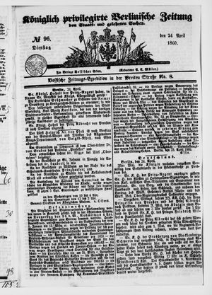 Königlich privilegirte Berlinische Zeitung von Staats- und gelehrten Sachen vom 24.04.1860