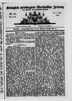 Königlich privilegirte Berlinische Zeitung von Staats- und gelehrten Sachen on Jun 27, 1860