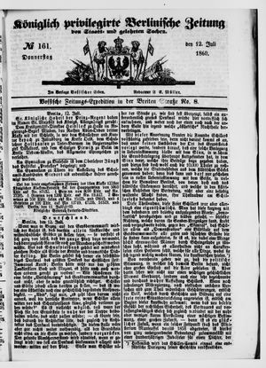 Königlich privilegirte Berlinische Zeitung von Staats- und gelehrten Sachen on Jul 12, 1860