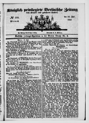 Königlich privilegirte Berlinische Zeitung von Staats- und gelehrten Sachen vom 18.07.1860