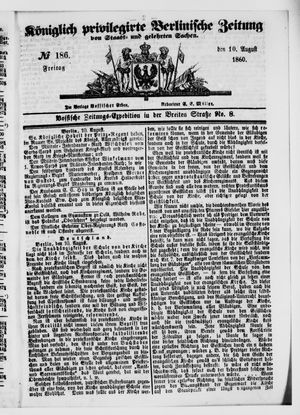 Königlich privilegirte Berlinische Zeitung von Staats- und gelehrten Sachen on Aug 10, 1860