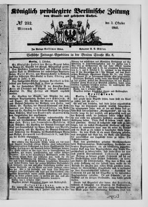 Königlich privilegirte Berlinische Zeitung von Staats- und gelehrten Sachen on Oct 3, 1860