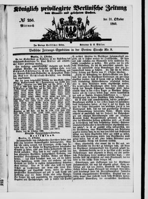 Königlich privilegirte Berlinische Zeitung von Staats- und gelehrten Sachen vom 31.10.1860