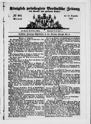 Königlich privilegirte Berlinische Zeitung von Staats- und gelehrten Sachen vom 12.12.1860